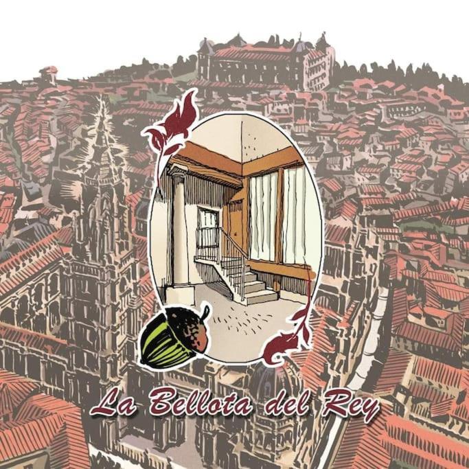 La Bellota Del Rey - Casco Historico Apartment Toledo